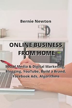 online business from home social media and digital marketing blogging youtube build a brand facebook ads