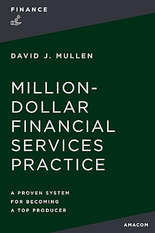 million dollar financial services practice 2nd edition david mullen 1400238803, 978-1400238804