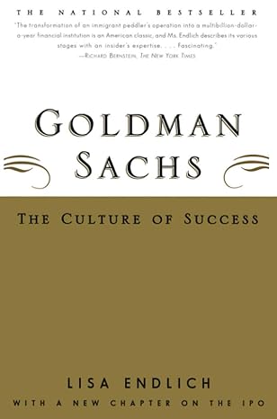 goldman sachs the culture of success 1st edition lisa endlich 0684869683, 978-0684869681