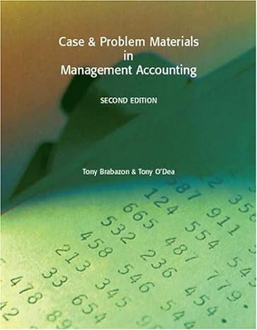 case and problem materials in management accounting 2nd edition tony brabazon and tony odea 1412024315,