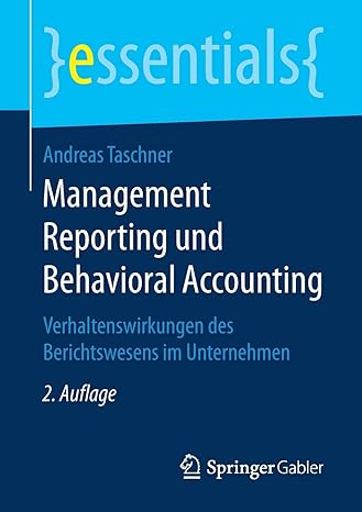 management reporting und behavioral accounting verhaltenswirkungen des berichtswesens im unternehmen 2nd.,