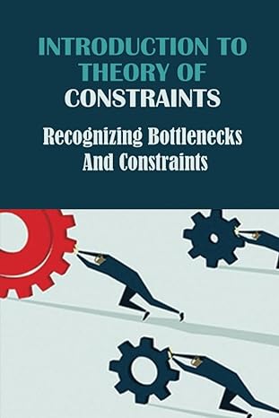 introduction to theory of constraints recognizing bottlenecks and constraints 1st edition martine caltagirone