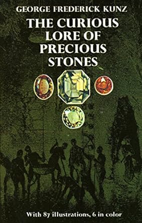 the curious lore of precious stones 3rd edition george frederick kunz 0486222276, 978-0486222271