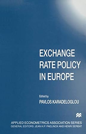 exchange rate policy in europe 1st edition pavlos karadeloglou 1349257575, 978-1349257577