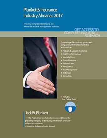 plunkett s insurance industry almanac 2017 1st edition jack w plunkett ,jack w. plunkett 1628314214,
