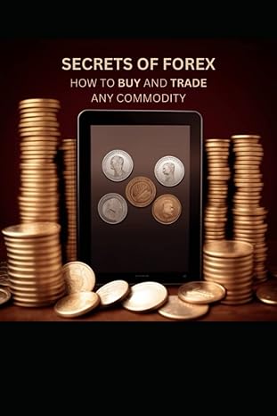 secrets of forex trading how to buy and trade any commodity 1st edition abraham jasper ,bobby alexis