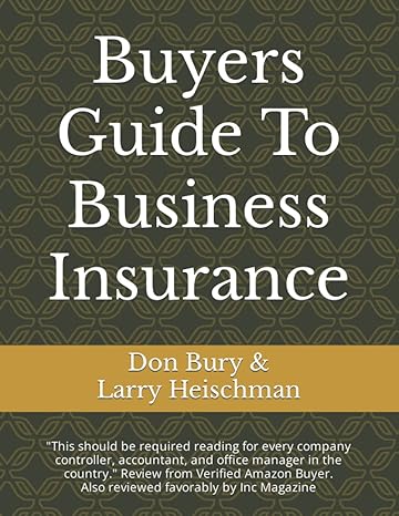 buyers guide to s business goodne insurance 1st edition don bury & larry heischman ,larry heischman