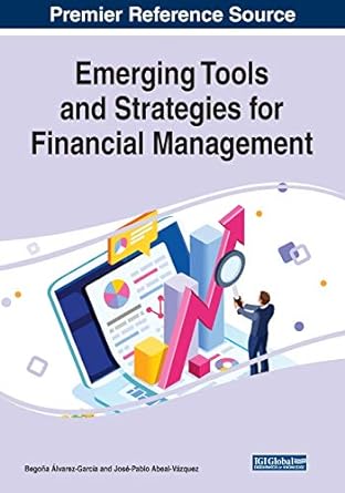 emerging tools and strategies for financial management 1st edition begona alvarez-garcia ,jose-pablo