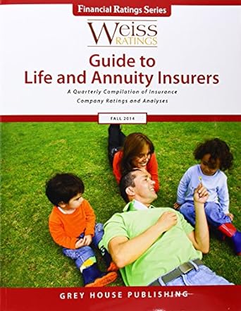 weiss ratings guide to life and annuity insurers fall 2014 97th edition ratings weiss 1619253194,