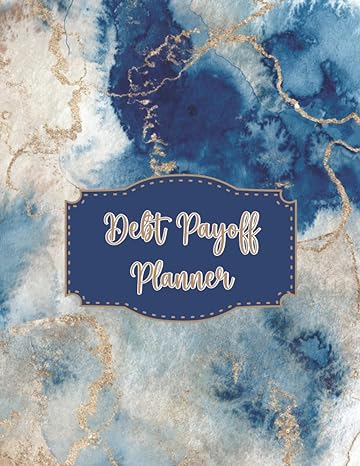 debt payoff planner 1st edition blue dauphin press 979-8444883648