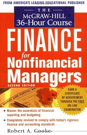 the mcgraw hill 36 hour course in finance for non financial managers 2nd edition robert cooke 0071425462,