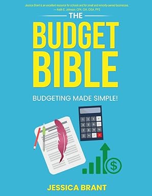 the budget bible budgeting made simple  jessica charise brant, adrienne homet hand 979-8218059880