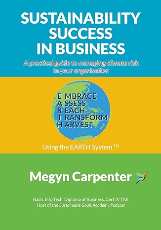 sustainability success in business a practical guide to managing climate risk in your organisation  megyn