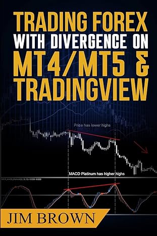 trading forex with divergence on mt4/mt5 and tradingview 1st edition jim brown 1541214366, 978-1541214361