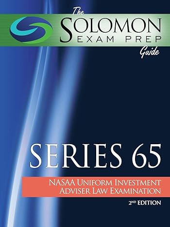 the solomon exam prep guide series 65 nasaa uniform investment adviser law examination 2nd edition solomon