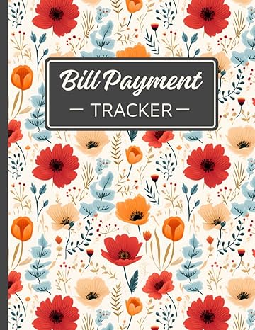 bill payment tracker a financial organizer for efficient expense management 1st edition tommy ruell b0cgwpf86p