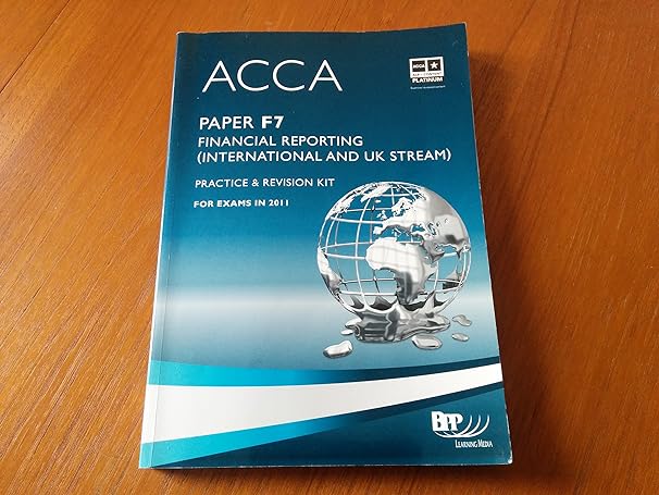 acca f7 financial reporting practice and revision kit 1st edition bpp learning media 1472726898,