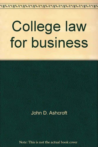 college law for business 8th edition john d. ashcroft, janet e. ashcroft 053812900x, 9780538129008