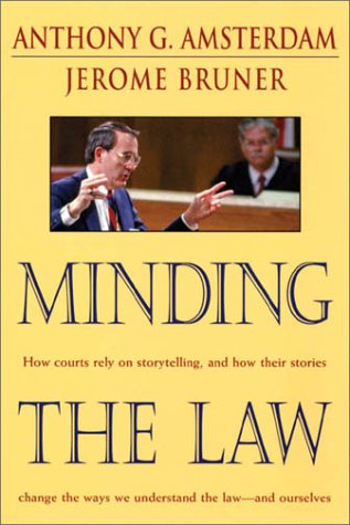 minding the law 1st edition anthony g amsterdam , jerome bruner 067400289x, 9780674002890