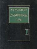 new jersey environmental law 1st edition c. zachary seltzer 1578230241, 9781578230242