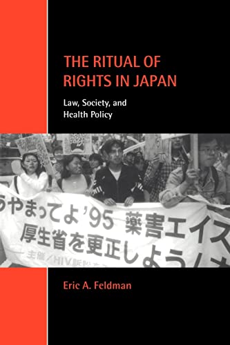 the ritual of rights in japan law society and health policy 1st edition eric a feldman 0521779642,