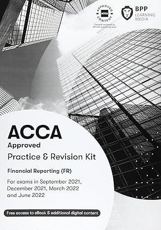 acca financial reporting practice and revision kit 1st edition bpp learning media 1509738053, 978-1509738052