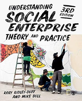 understanding social enterprise theory and practice 3rd edition rory ridley-duff ,mike bull 1526457733,