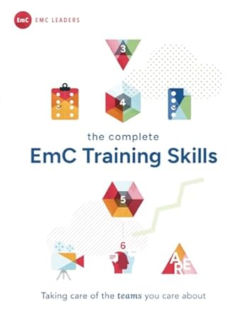the complete emc skills emotional connection skills for resolving conflict improving team dynamics 1st
