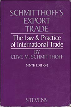 export trade the law and practice of international trade 9th edition clive m schmitthoff 042048180x,