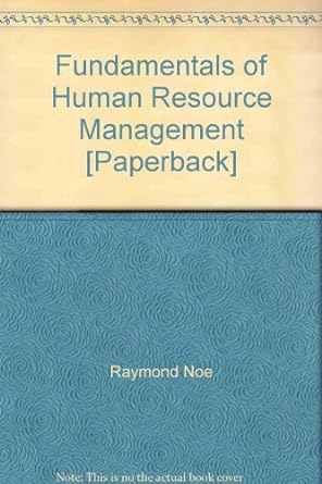 fundamentals of human resource management paperback 1st edition j.k b004y7jcqi