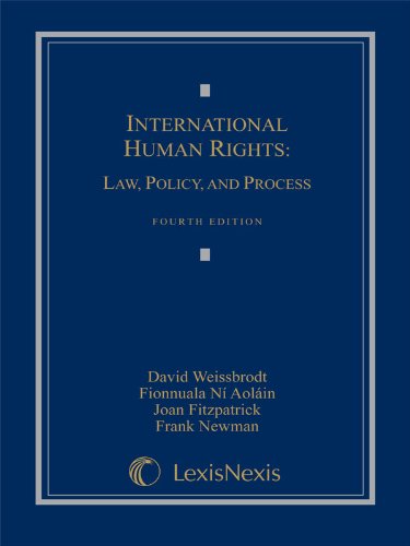 international human rights law policy and process 4th edition david s. weissbrodt, fionnuala ni aolain, joan
