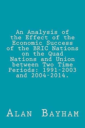 an analysis of the effect of the economic success of the bric nations on the quad nations 1st edition alan