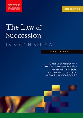 the law of succession in south africa 2nd edition mohammed paleker , anton van der linde, michael wood bodley