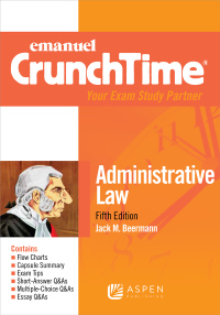 emanuel crunchtime for administrative law 5th edition jack m. beermann 1543805663, 9781543805666