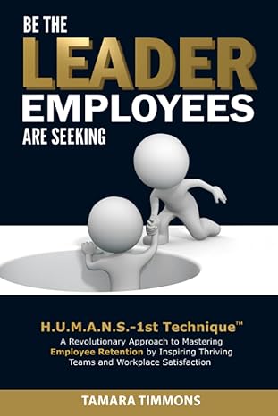 the leader employees are seeking 1st edition tamara timmons 979-8987637227