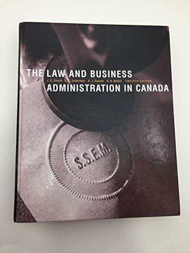 the law and business administration in canada 12th edition j.e.  smyth 0135141702, 9780135141700