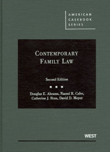 contemporary family law 2nd edition douglas e. abrams, naomi r. cahn, catherine j. ross, david d. meyer