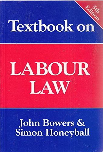 textbook on labour law 5th edition john bowers , simon honeyball 1854317539, 9781854317537