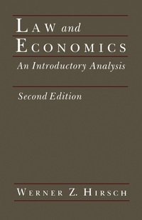 law and economics an introductory analysis 2nd edition werner z. hirsch 0123494818, 9780123494818