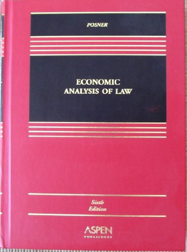 economic analysis of law 6th edition richard a posner 0735534748, 9780735534742