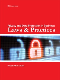 privacy and data protection in business laws and practices 1st edition jonathan i ezor 1422490963,