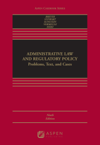 administrative law and regulatory policy problems text and cases 9th edition stephen g. breyer, richard b.