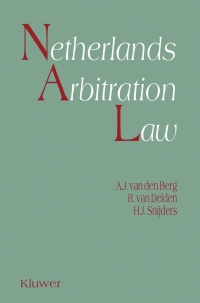netherlands arbitration law 1st edition albert jan van den berg, r. van delden 9065447709, 9789065447708