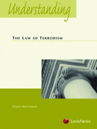 understanding the law of terrorism 1st edition wayne mccormack 1422474429, 9781422474426