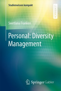 personal diversity management 1st edition swetlana franken 3658067969, 3658067977, 9783658067960,