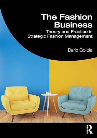 the fashion business theory and practice in strategic fashion management 1st edition dario golizia