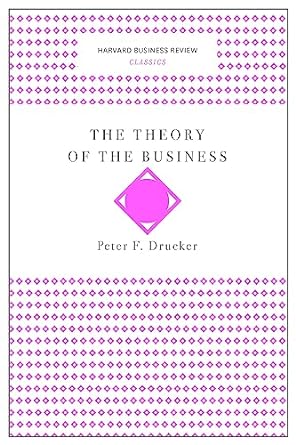 the theory of the business 1st edition peter f. drucker 1633692523, 978-1633692527