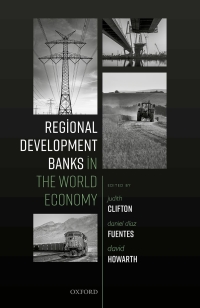 regional development banks in the world economy 1st edition daniel daz fuentes david howarth 0198861087,