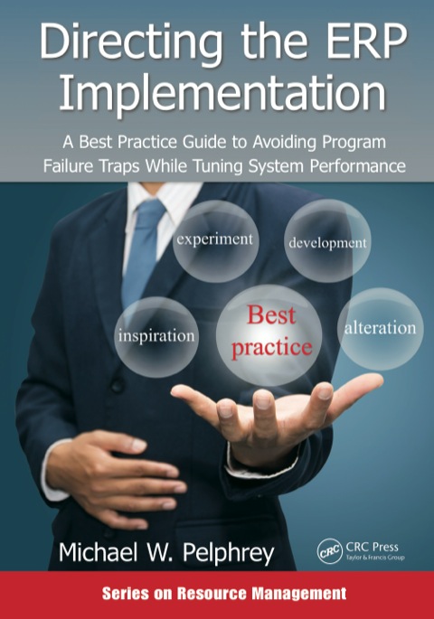 directing the erp implementation a best practice guide to avoiding program failure traps while tuning system