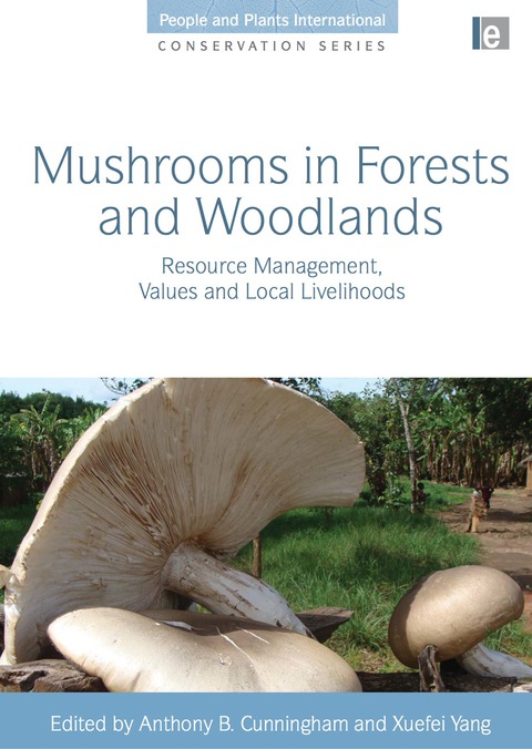 mushrooms in forests and woodlands resource management values and local livelihoods 1st edition cunningham,
